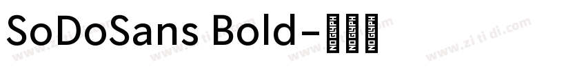 SoDoSans Bold字体转换